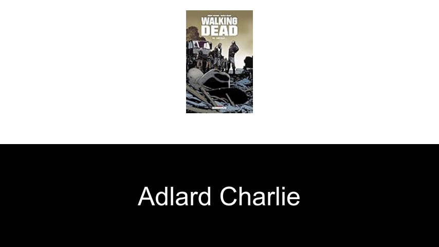livres de Adlard Charlie