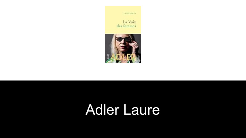 livres de Adler Laure
