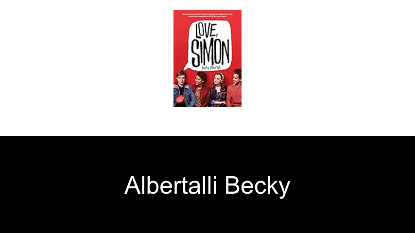 livres de Albertalli Becky