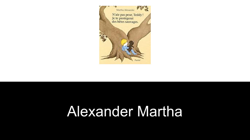 livres de ALEXANDER MARTHA