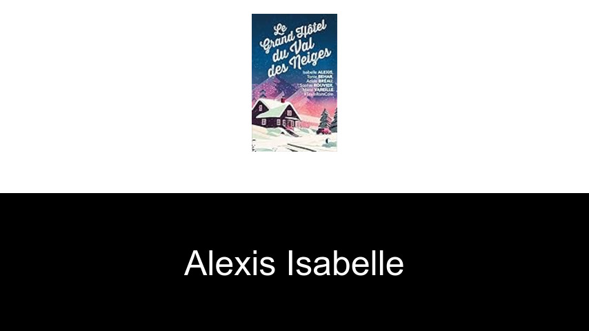 livres de Alexis Isabelle