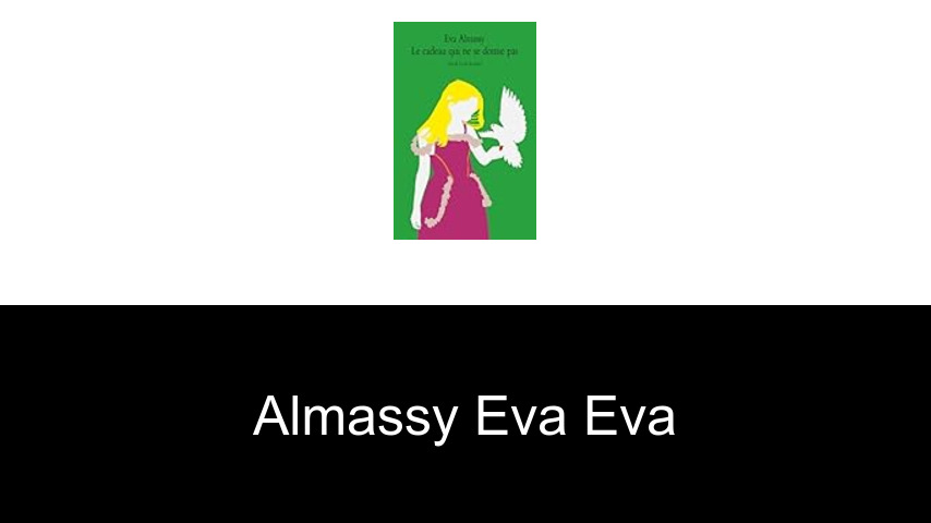 livres de ALMASSY EVA Eva