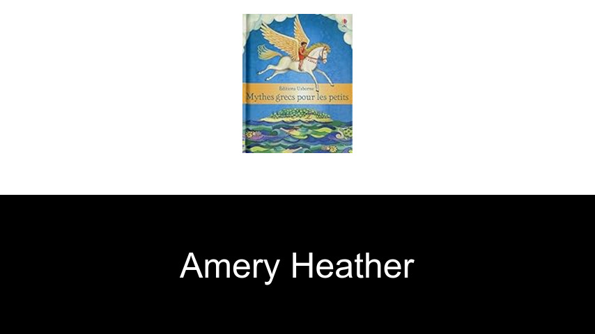livres de Amery Heather