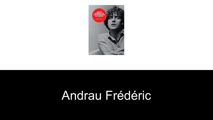 livres de Andrau Frédéric