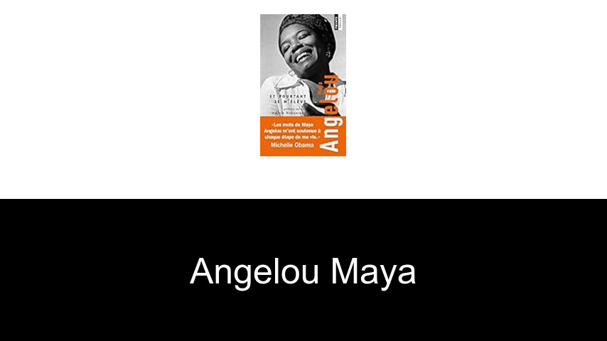livres de Angelou Maya