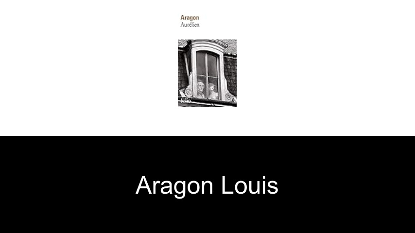 livres de Aragon Louis
