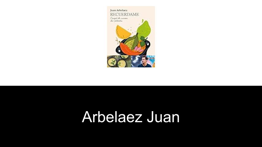 livres de Arbelaez Juan