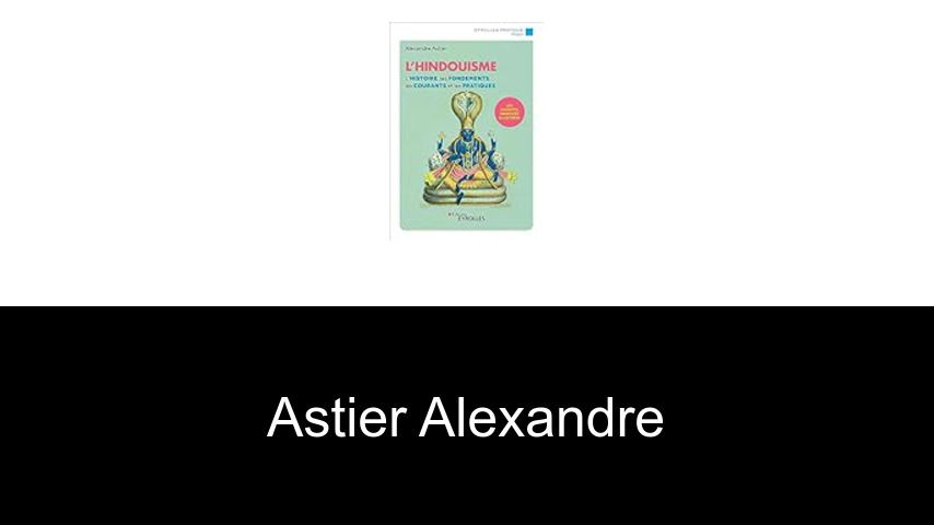 livres de Astier Alexandre