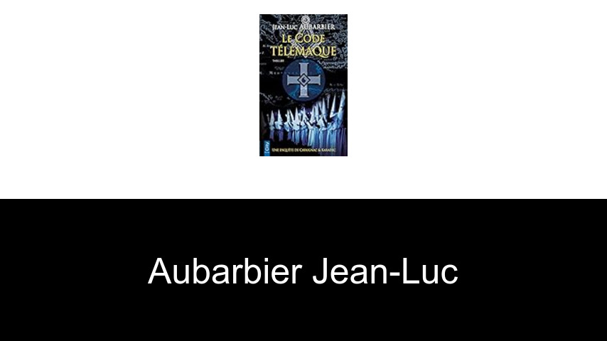 livres de Aubarbier Jean-Luc