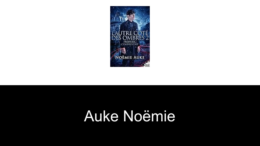livres de Auke Noëmie