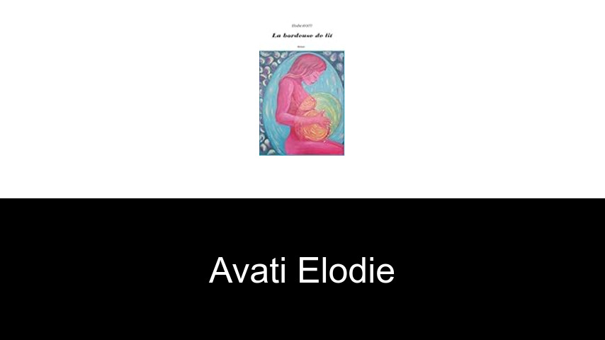 livres de Avati Elodie