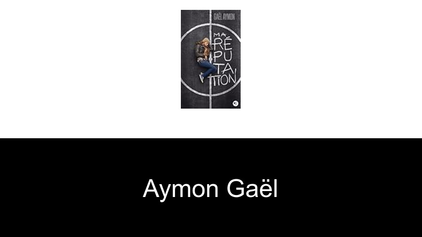 livres de Aymon Gaël