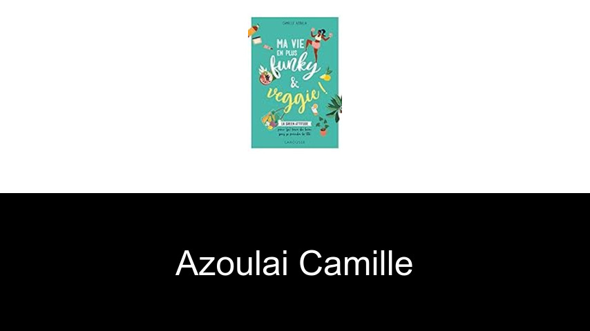livres de AZOULAI Camille