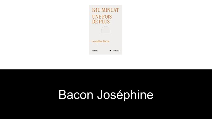 livres de Bacon Joséphine