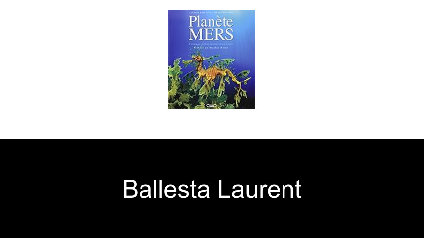 livres de Ballesta Laurent