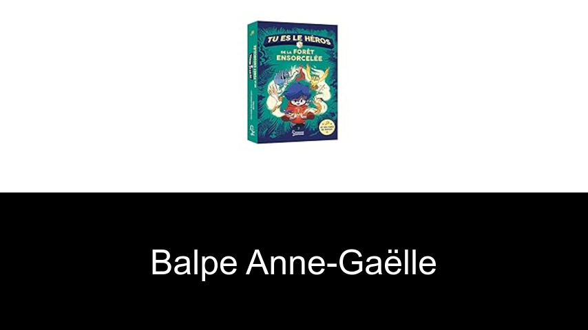 livres de Balpe Anne-Gaëlle