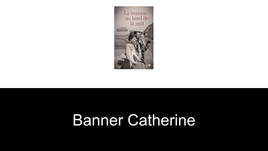 livres de Banner Catherine