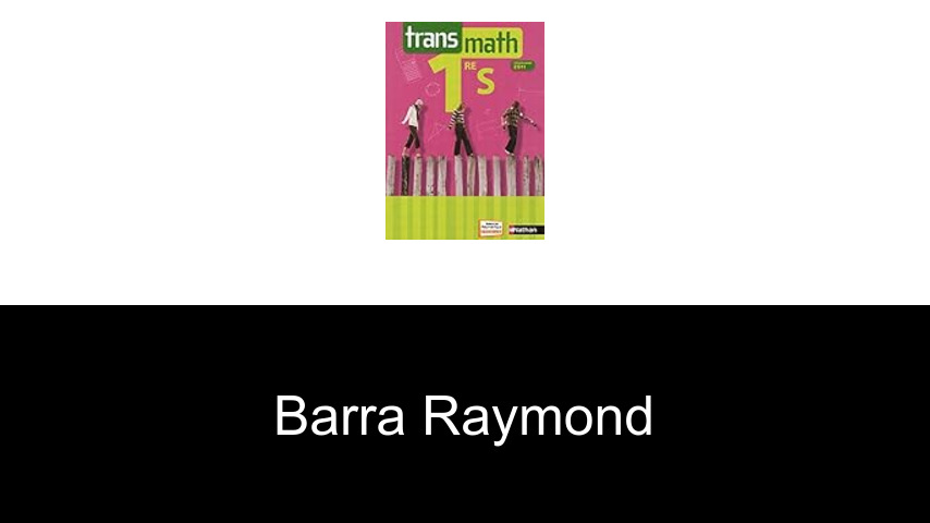 livres de Barra Raymond