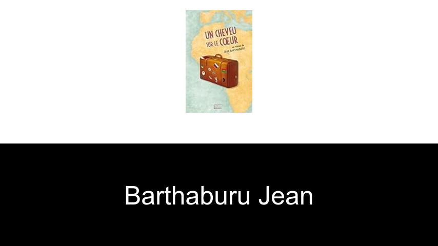 livres de Barthaburu Jean