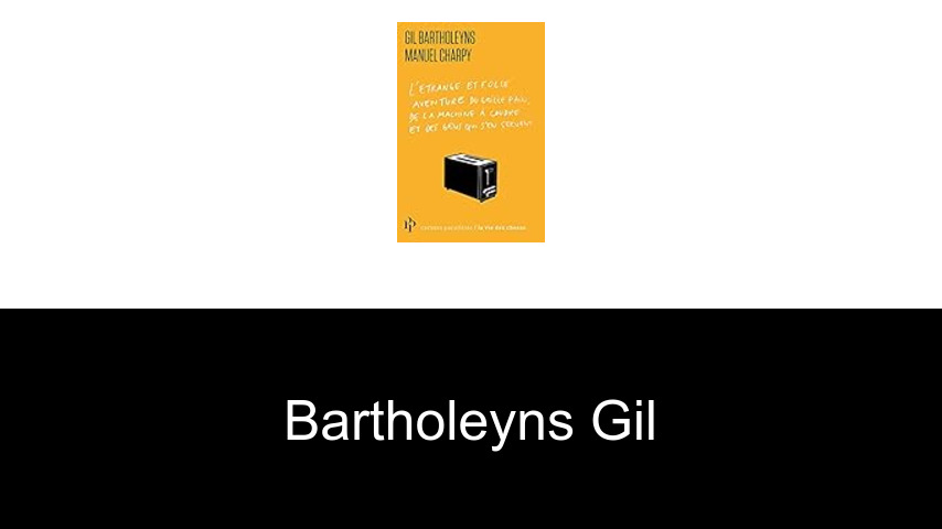 livres de Bartholeyns Gil