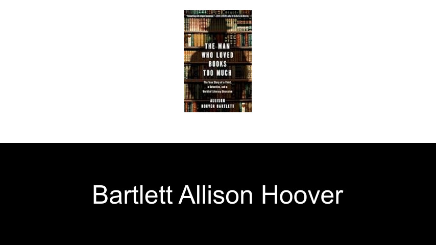 livres de Bartlett Allison Hoover