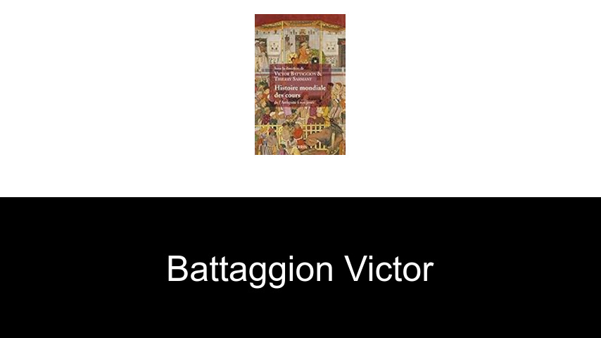 livres de Battaggion Victor