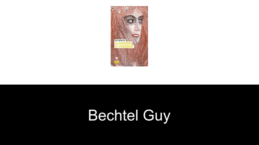 livres de Bechtel Guy