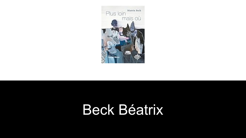 livres de Beck Béatrix