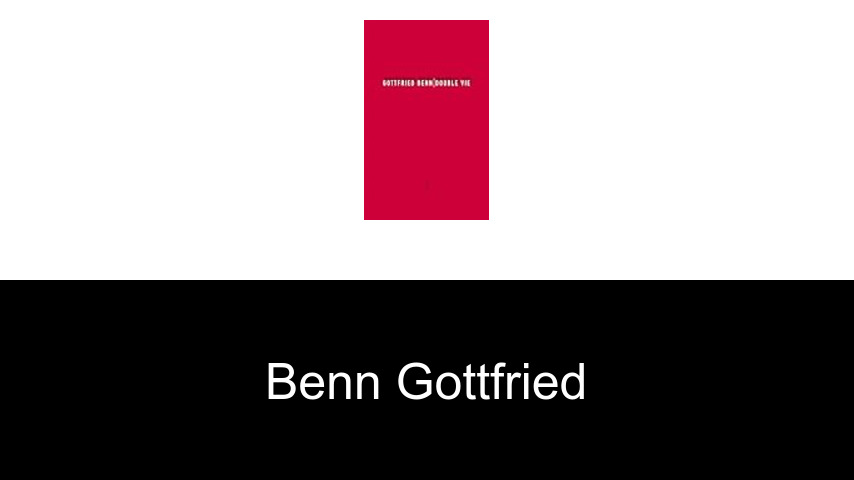 livres de Benn Gottfried