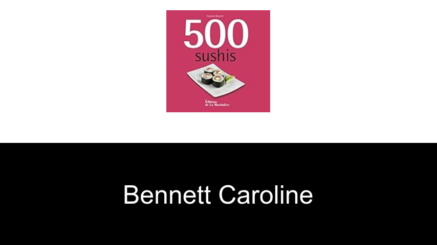 livres de Bennett Caroline