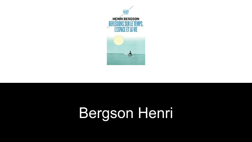 livres de Bergson Henri