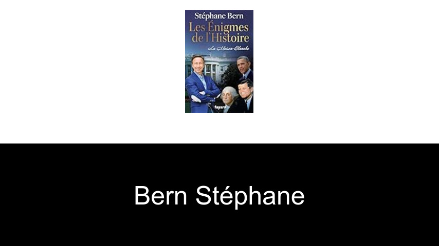 livres de Bern Stéphane