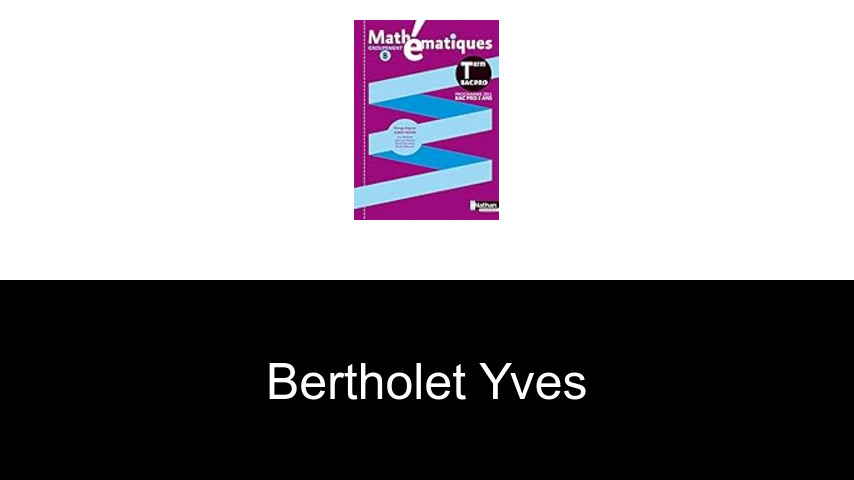 livres de Bertholet Yves