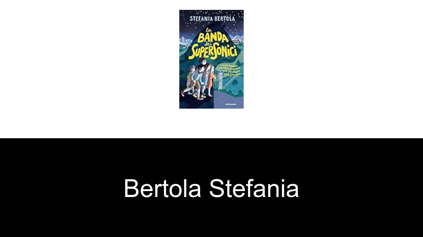 livres de Bertola Stefania