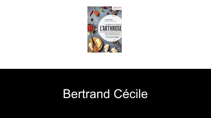 livres de Bertrand Cécile