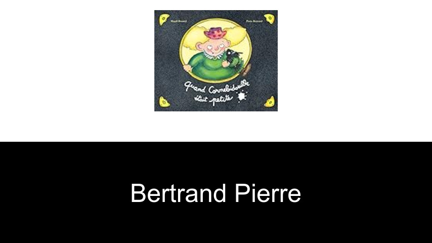 livres de Bertrand Pierre