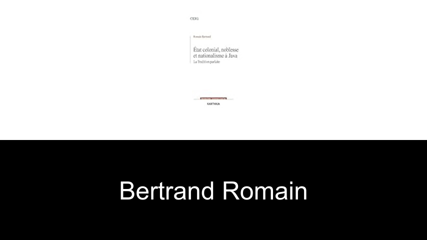 livres de Bertrand Romain
