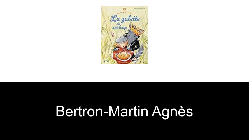 livres de Bertron-Martin Agnès