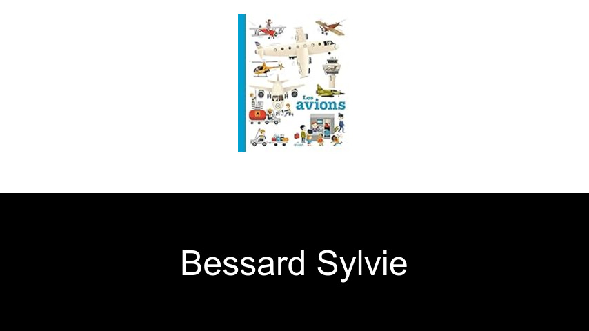 livres de Bessard Sylvie
