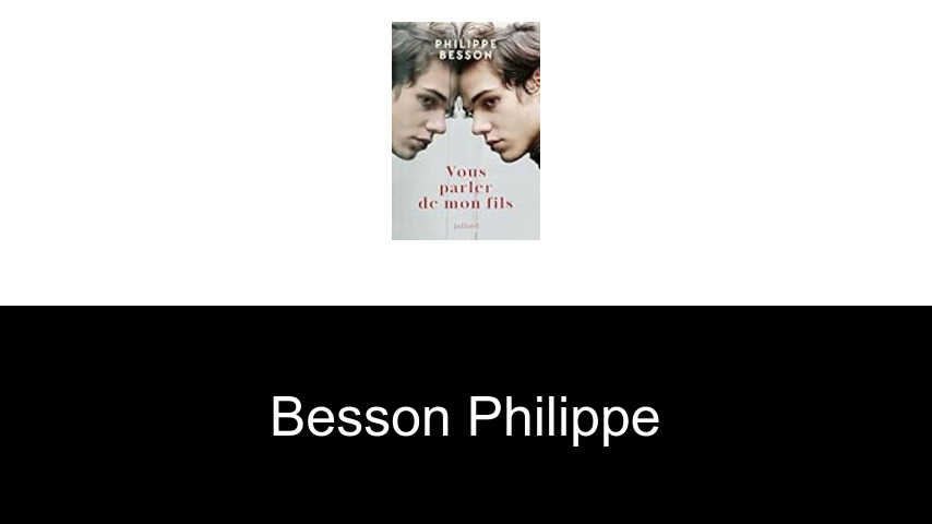 livres de Besson Philippe
