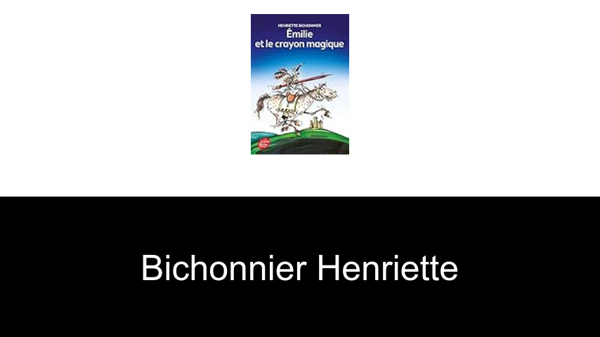 livres de Bichonnier Henriette