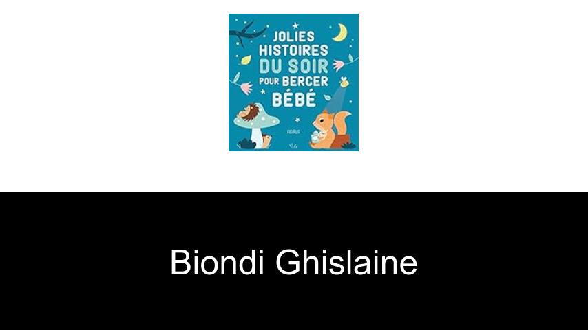 livres de Biondi Ghislaine