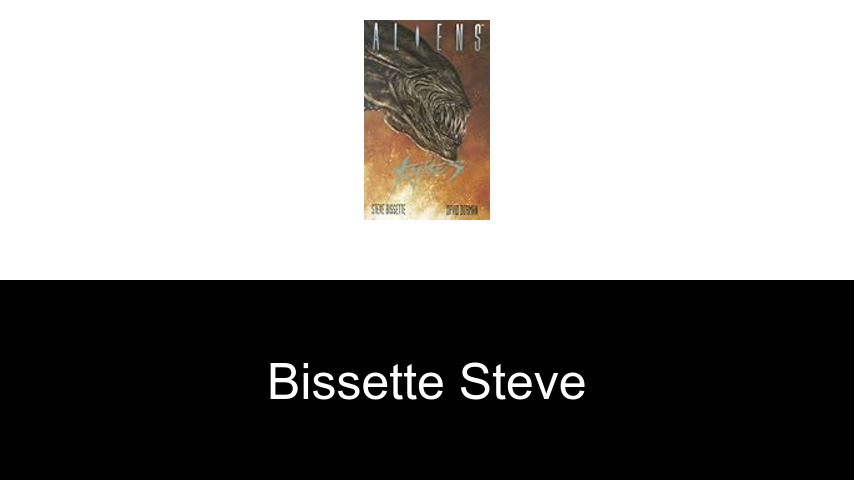 livres de Bissette Steve