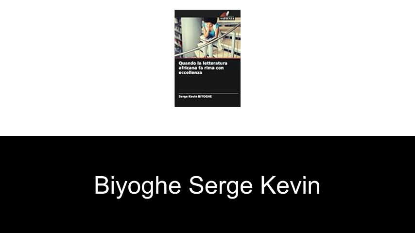 livres de Biyoghe Serge Kevin