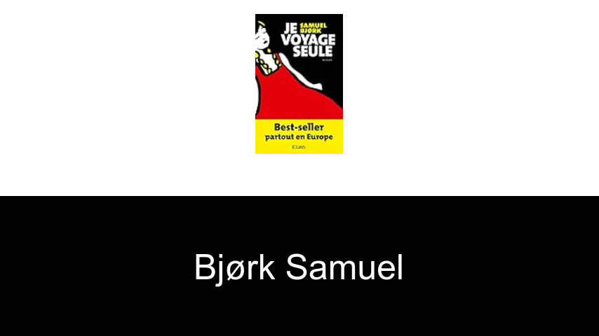 livres de Bjørk Samuel