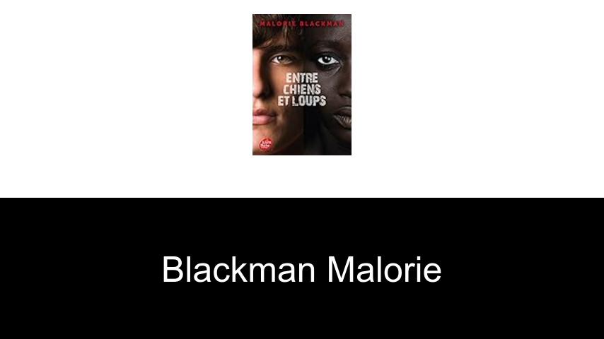 livres de Blackman Malorie