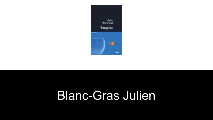 livres de BLANC-GRAS Julien