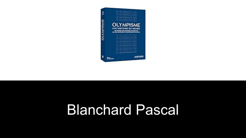 livres de Blanchard Pascal