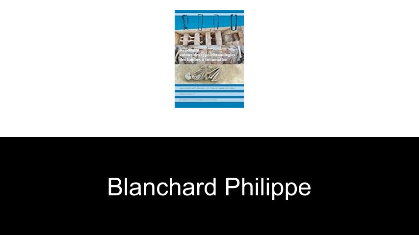 livres de Blanchard Philippe