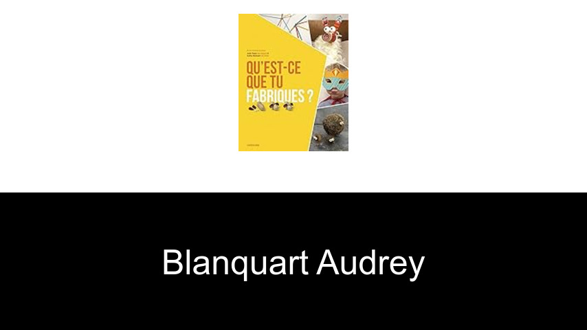 livres de Blanquart Audrey